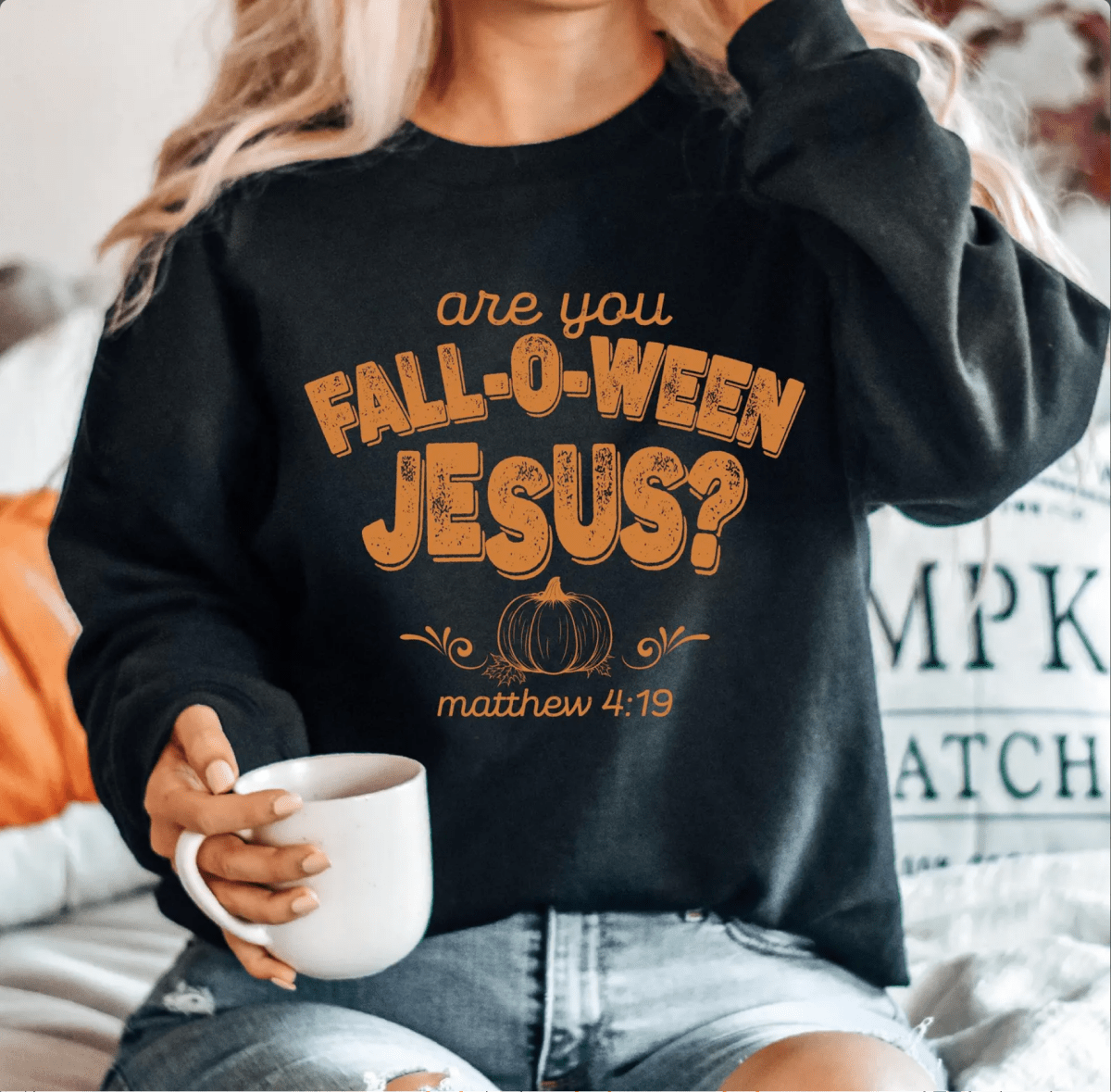 Are You Fall - O - Ween Jesus Sweatshirt Christian Fall Sweater Sweater