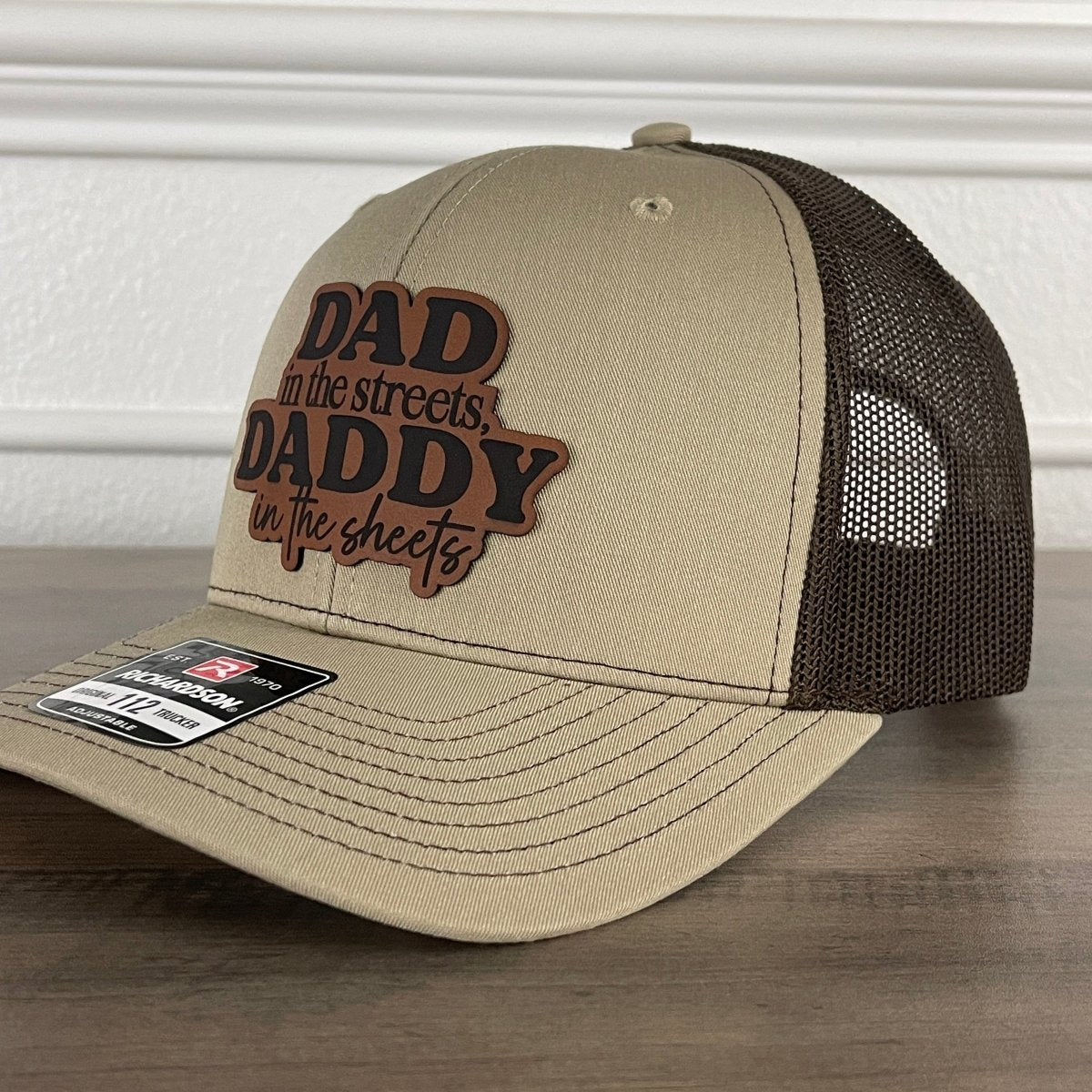 Dad In The Streets Daddy In The Sheets Funny Front Leather Patch Hat Khaki/Brown Patch Hat - VividEditions