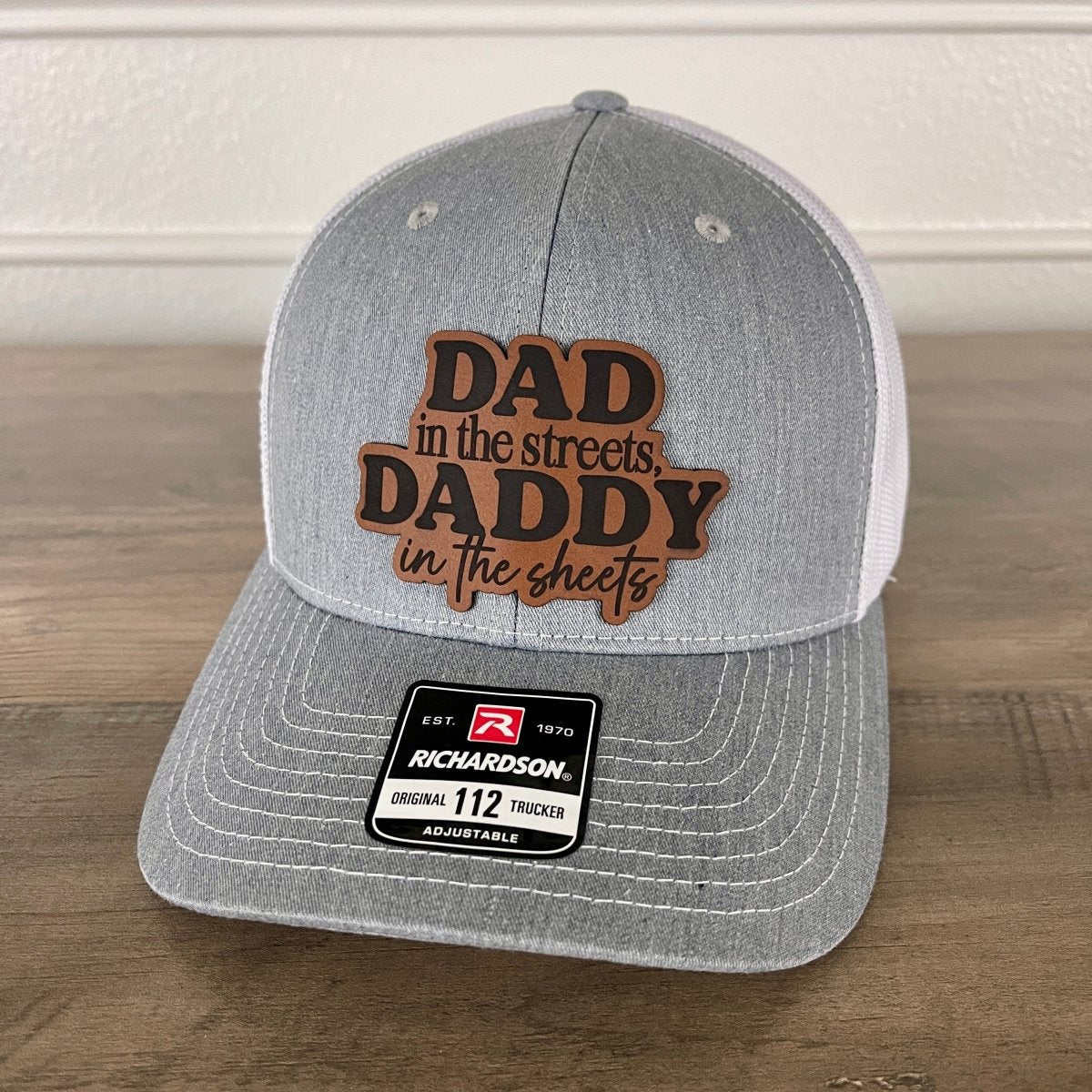 Dad In The Streets Daddy In The Sheets Funny Leather Patch Hat Grey/White Patch Hat - VividEditions