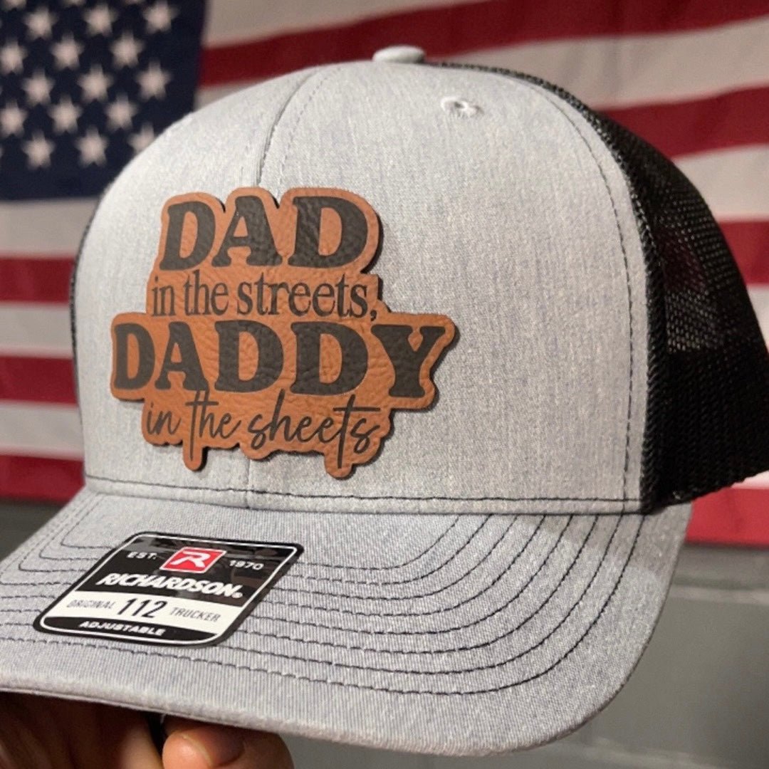 Dad in the Streets, Daddy in the Sheets Leather Patch Hat Patch Hat - VividEditions