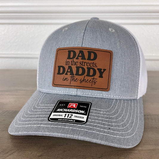 Dad in the Streets, Daddy in the Sheets Rectangular Leather Patch Hat Grey/White Patch Hat - VividEditions