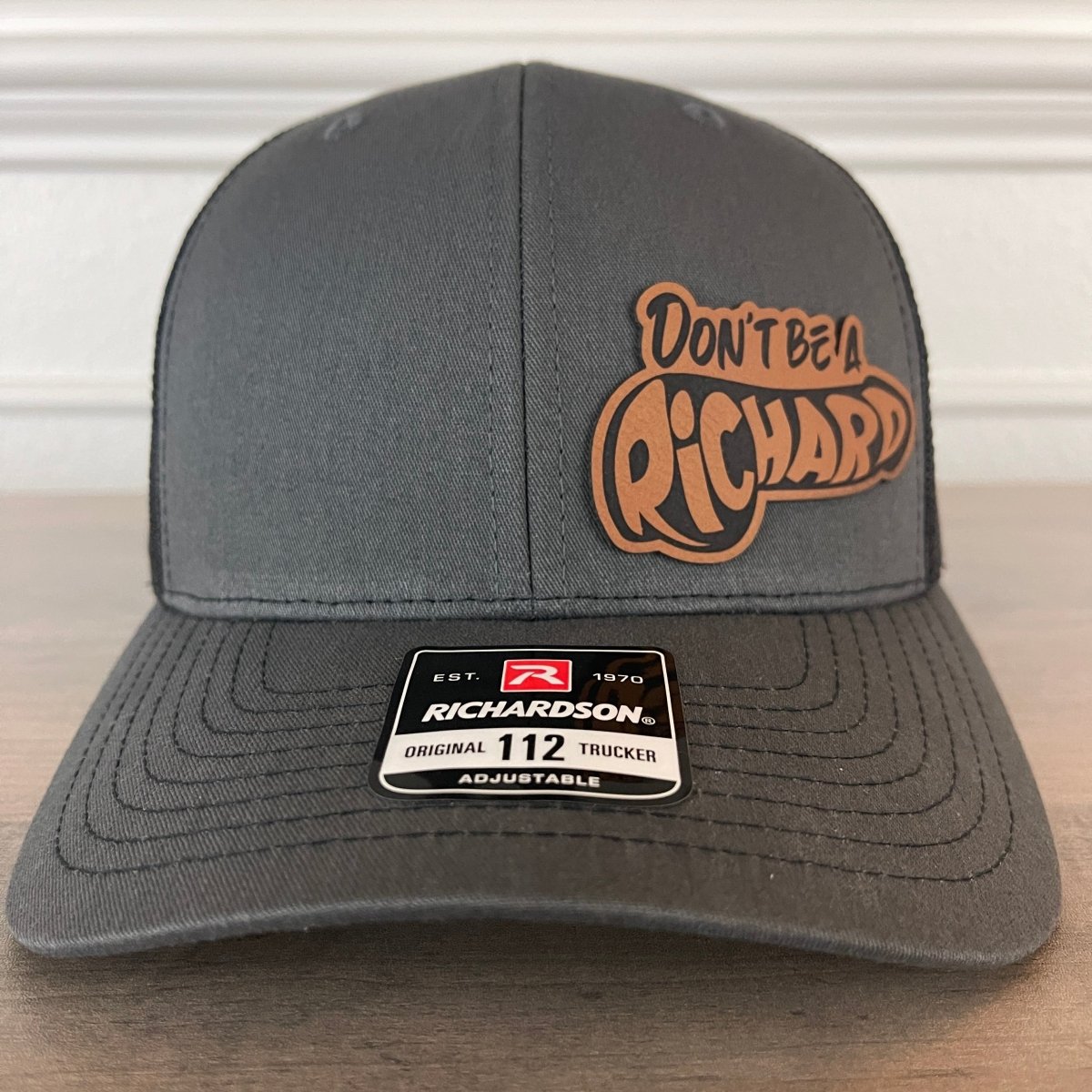 Don't Be A Richard Charcoal Leather Patch Hat Patch Hat - VividEditions