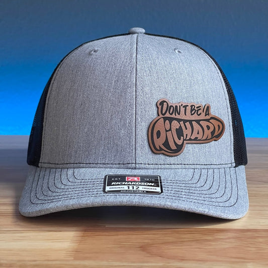 Don't Be A Richard (Dick) Side Leather Patch Hat Patch Hat - VividEditions