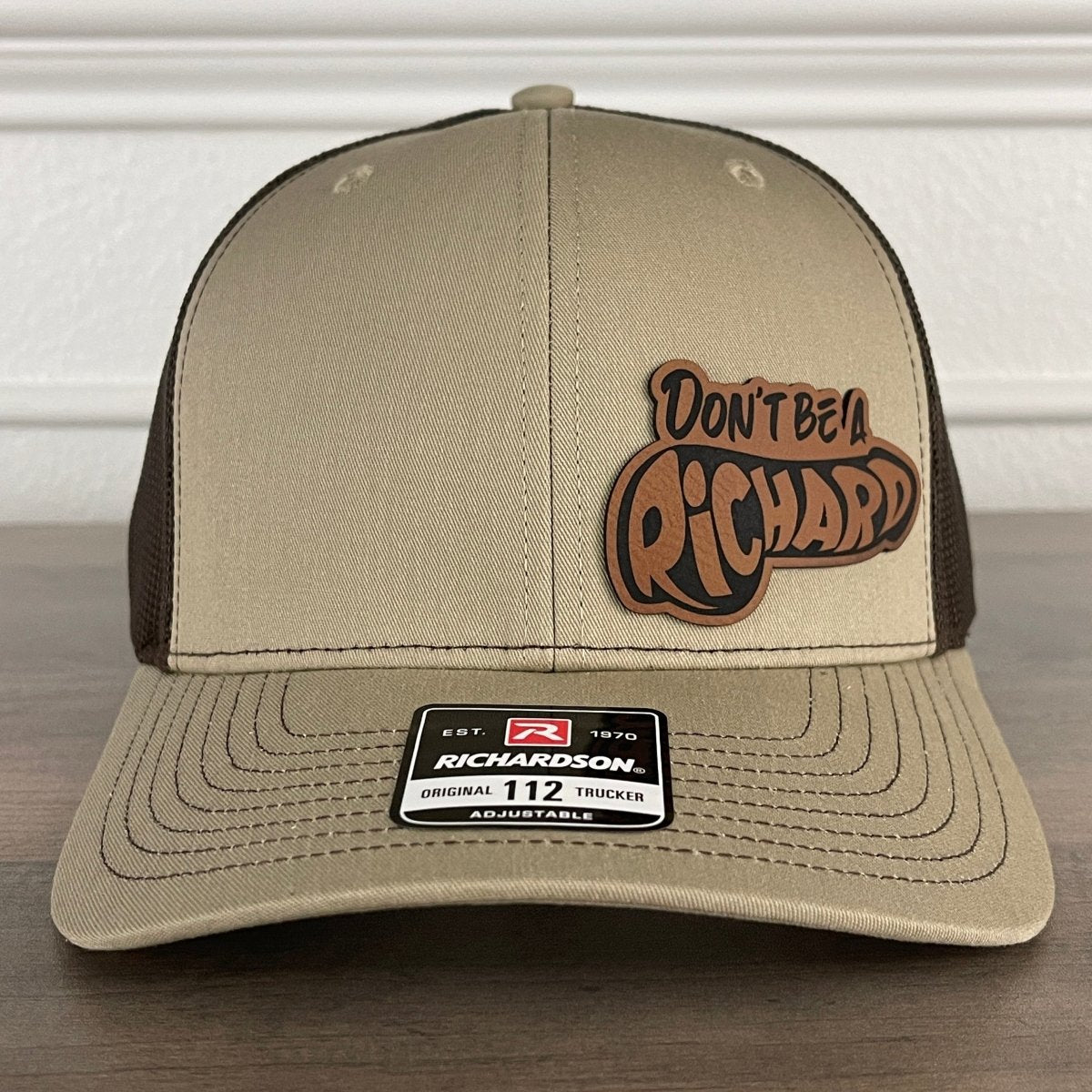 Don't Be A Richard Funny Side Leather Patch Hat Khaki/Brown Patch Hat - VividEditions