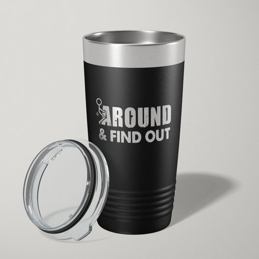 F Around And Find Out 2nd Amendment 20oz Laser Engraved Tumbler Travel Mug