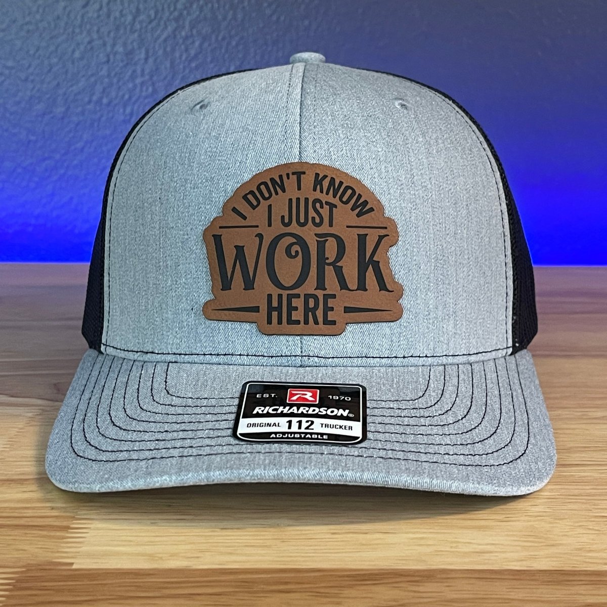 I Don’t Know, I Just Work Here Leather Patch Hat Patch Hat
