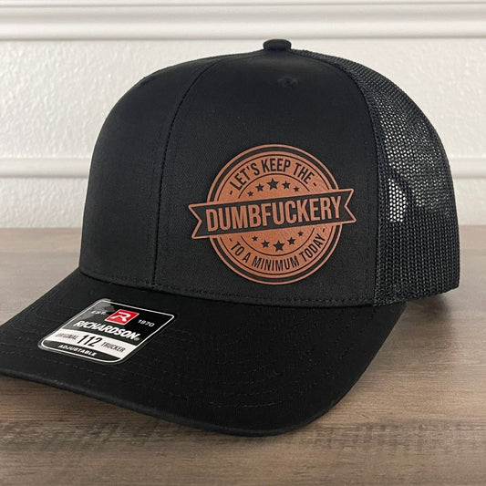 Let's Keep The DUMBFCKERY To A Minimum Side Leather Patch Hat Black - VividEditions