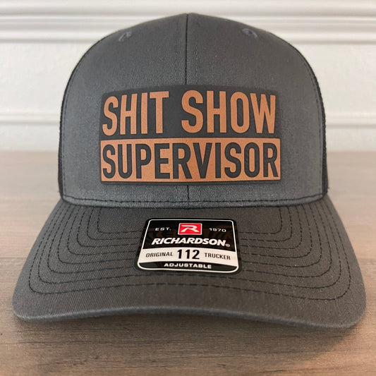 Sh*t Show Supervisor Funny Charcoal Leather Patch Hat - VividEditions