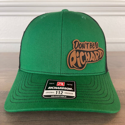 St. Patrick's Day Don't Be A Richard Green Leather Patch Hat Patch Hat - VividEditions