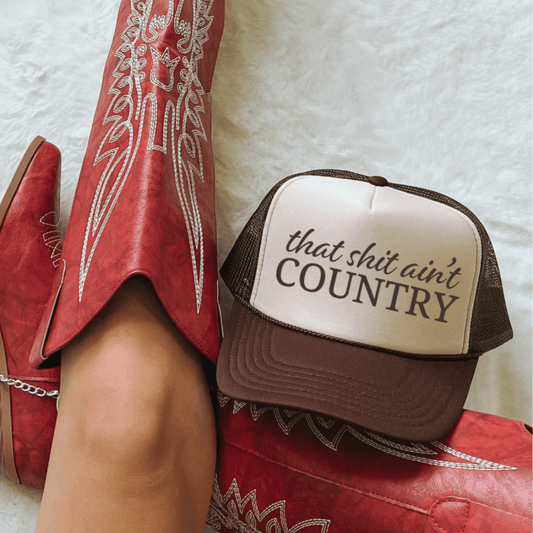 That Ain't Country Funny Sassy Southern Summer Classic Foam Trucker Hat Trucker Hat