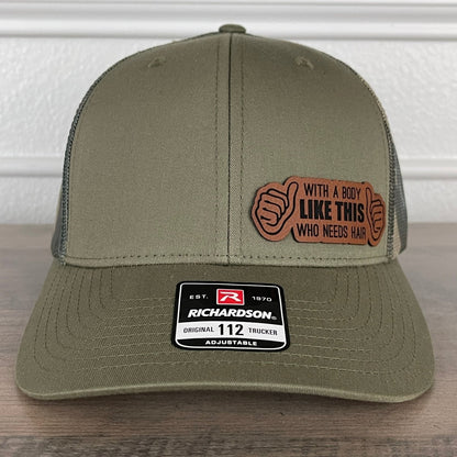 With A Body Like This Who Needs Hair Funny Leather Patch Hat Green/Camo Patch Hat - VividEditions