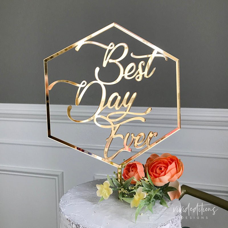 Best Day Ever Wedding Cake Topper, Acrylic or Wood - VividEditions