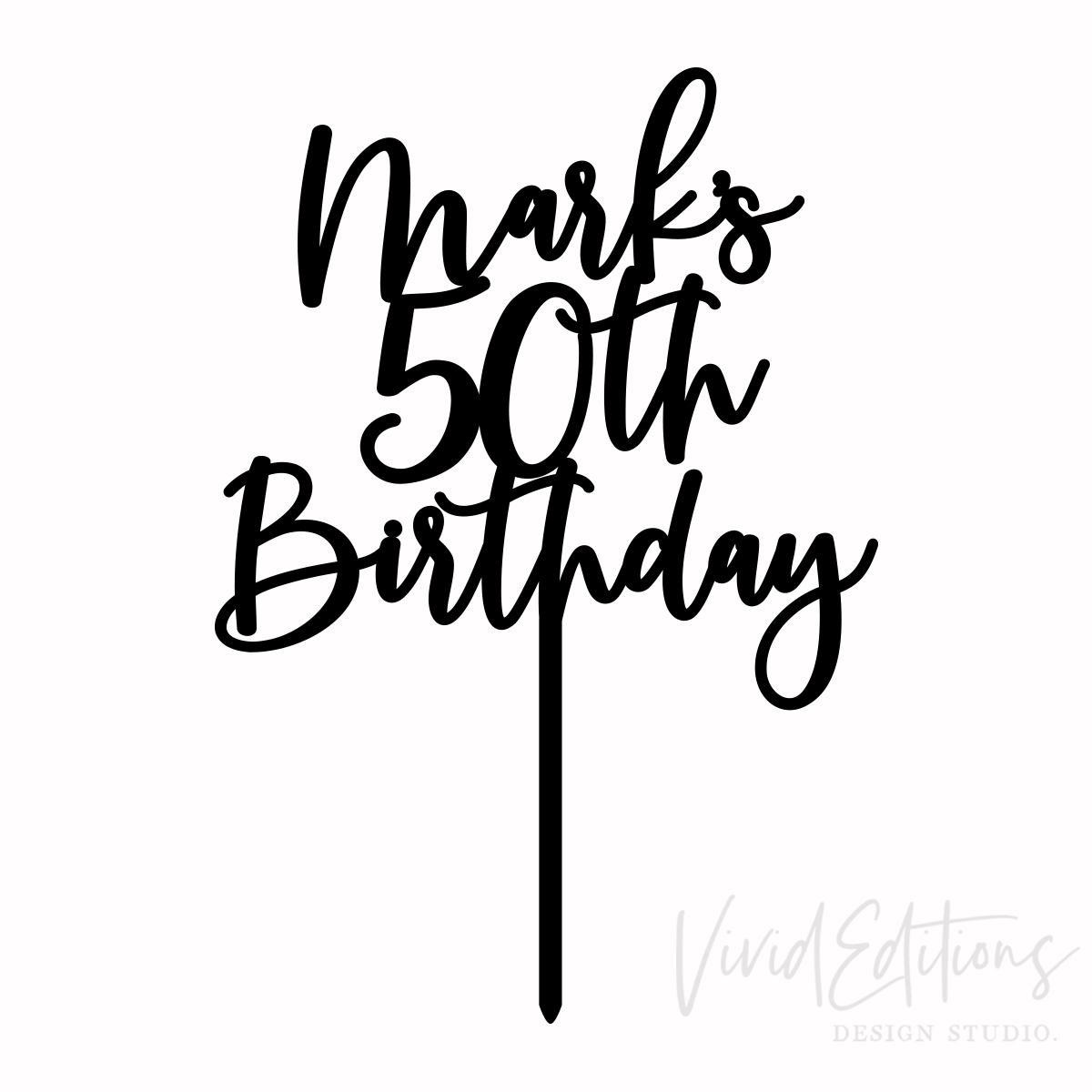 Personalized 50th Birthday Cake Topper, Acrylic or Wood - VividEditions