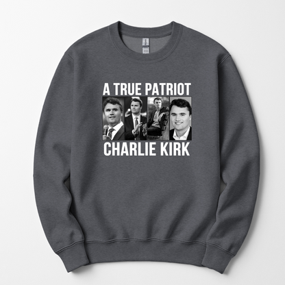A True Patriot Charlie Kirk Unisex Sweatshirt