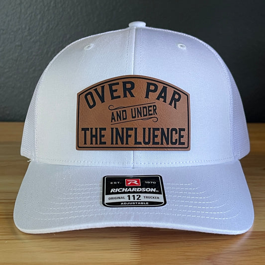 Over Par & Under The Influence Golf Hat SnapBack Trucker Hat