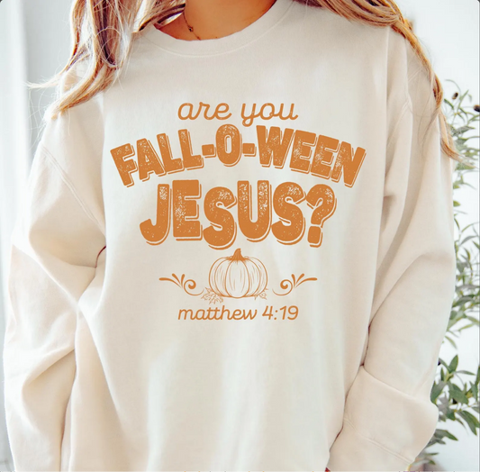 Are You Fall-O-Ween Jesus Sweatshirt Christian Fall Sweater