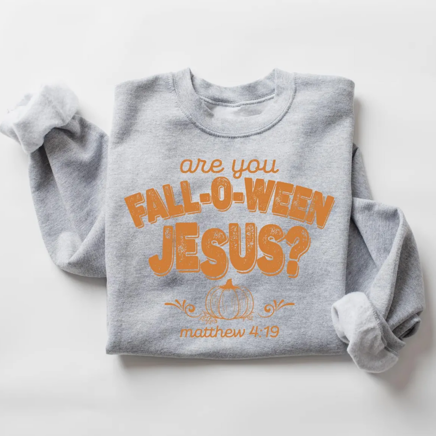 Are You Fall-O-Ween Jesus Sweatshirt Christian Fall Sweater