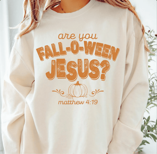 Are You Fall - O - Ween Jesus Sweatshirt Christian Fall Sweater Sweater