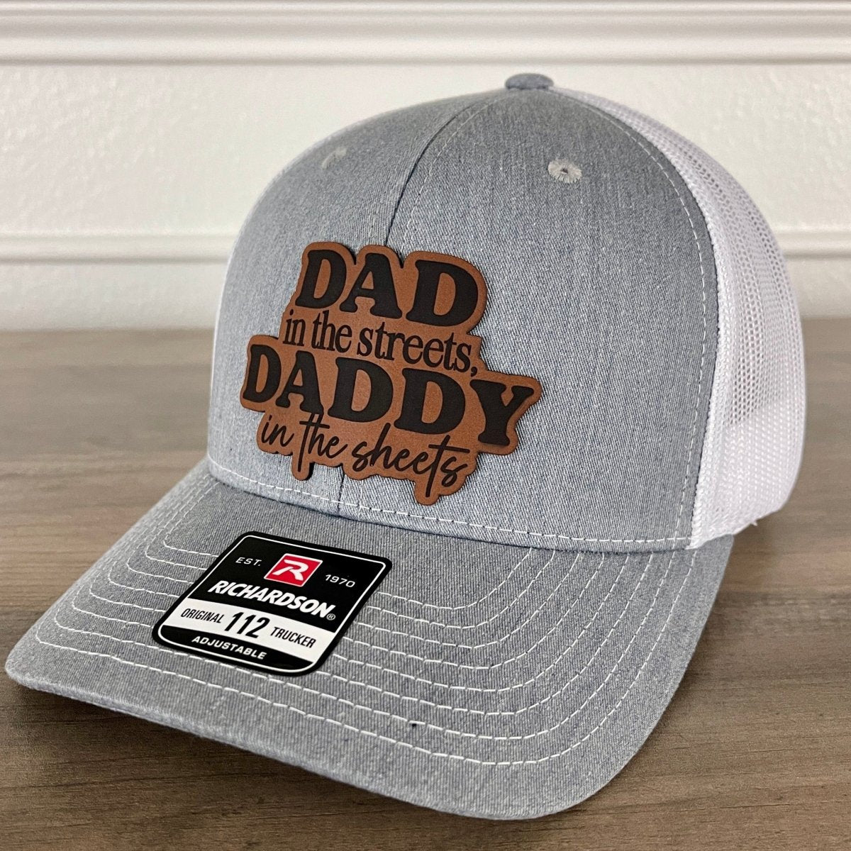 Dad In The Streets Daddy In The Sheets Funny Leather Patch Hat Grey/White Patch Hat - VividEditions