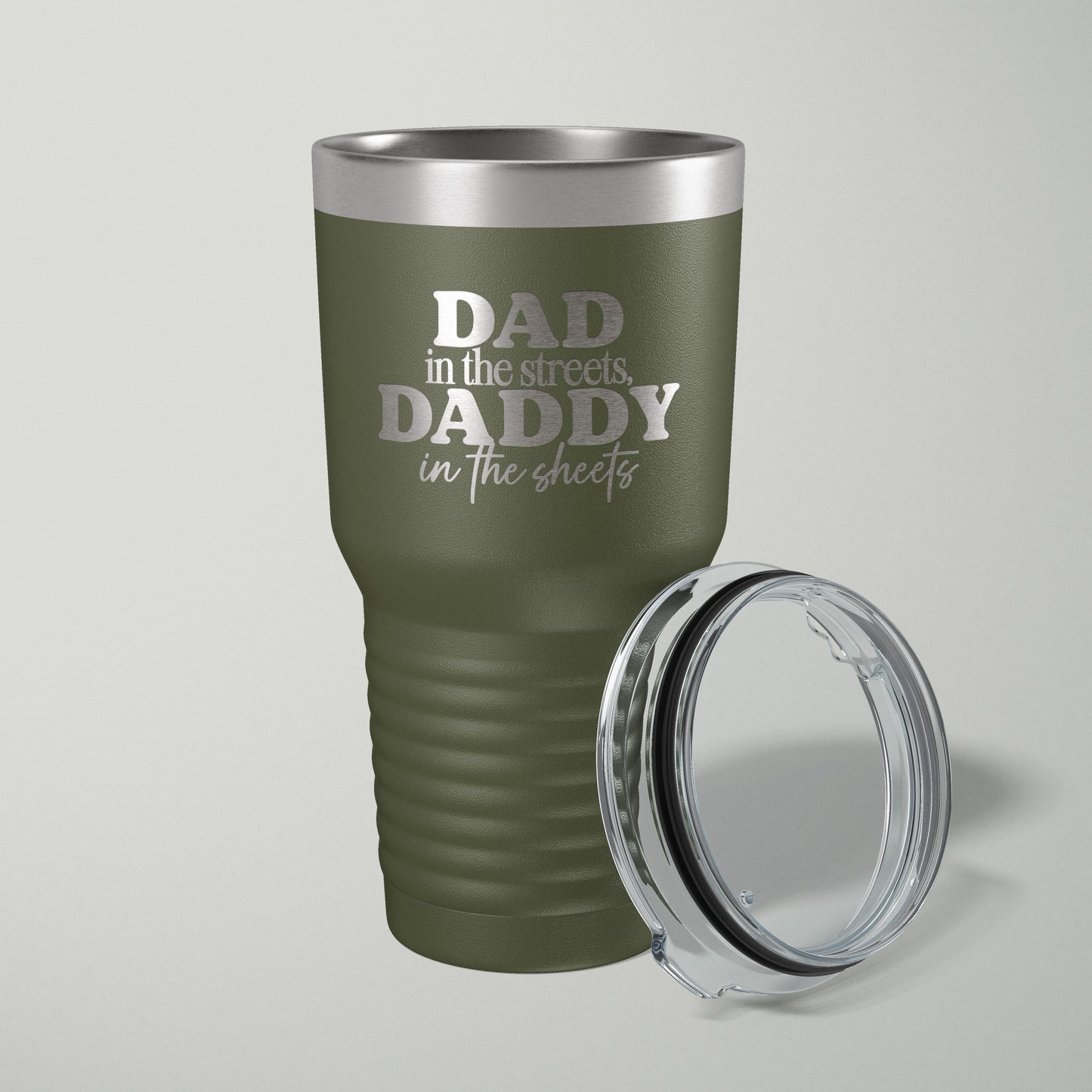 Dad In The Streets Daddy In The Sheets Laser Engraved Tumbler - 30oz