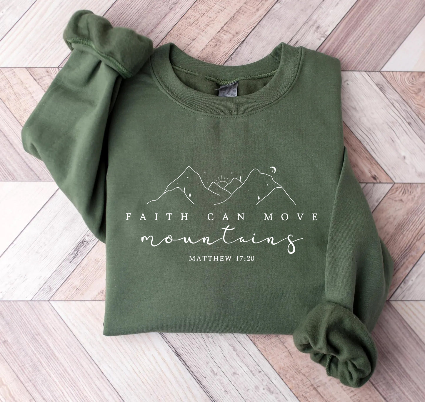 Faith Can Move Mountains Sweatshirt Matthew 17:20 Women’s Christian Sweater