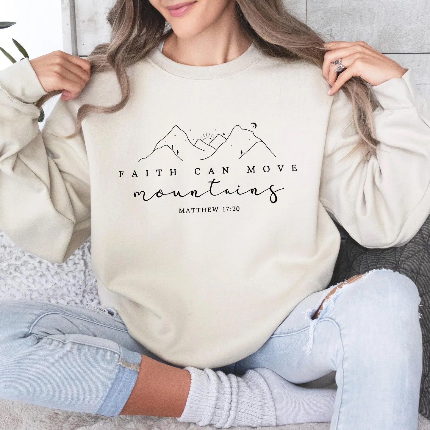 Faith Can Move Mountains Sweatshirt Matthew 17:20 Women’s Christian Sweater