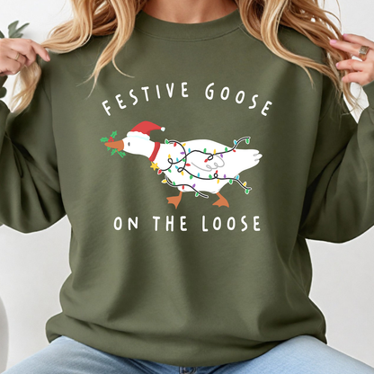 Festive Goose On The Loose Sweater Funny Christmas Sweatshirt