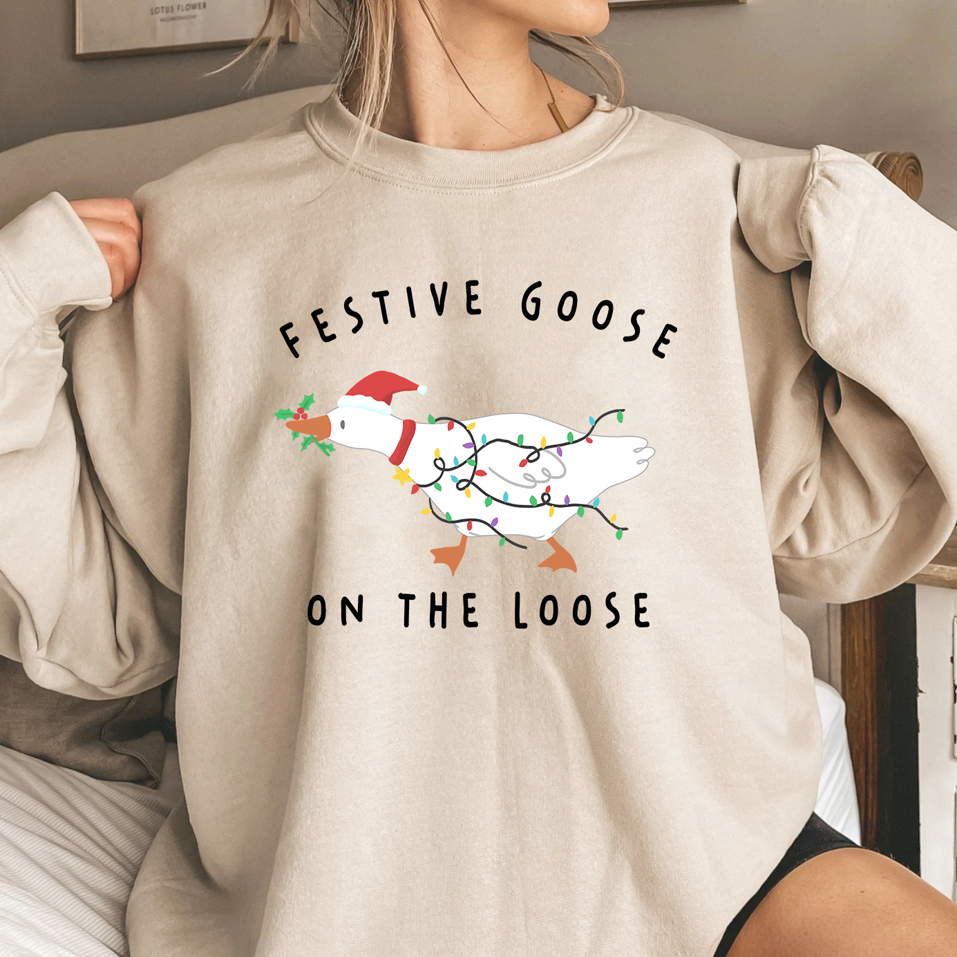 Festive Goose On The Loose Sweater Funny Christmas Sweatshirt