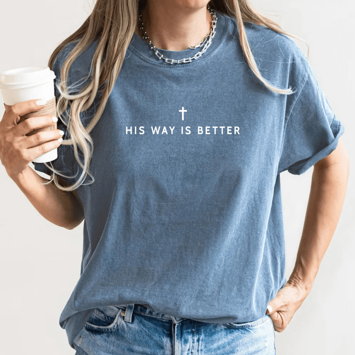 His Way Is Better Christian Faith Graphic Jesus T-Shirt T-Shirt