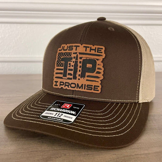Just The Tip, I Promise 2A 2nd Amendment Trucker Leather Patch Hat Brown Patch Hat - VividEditions