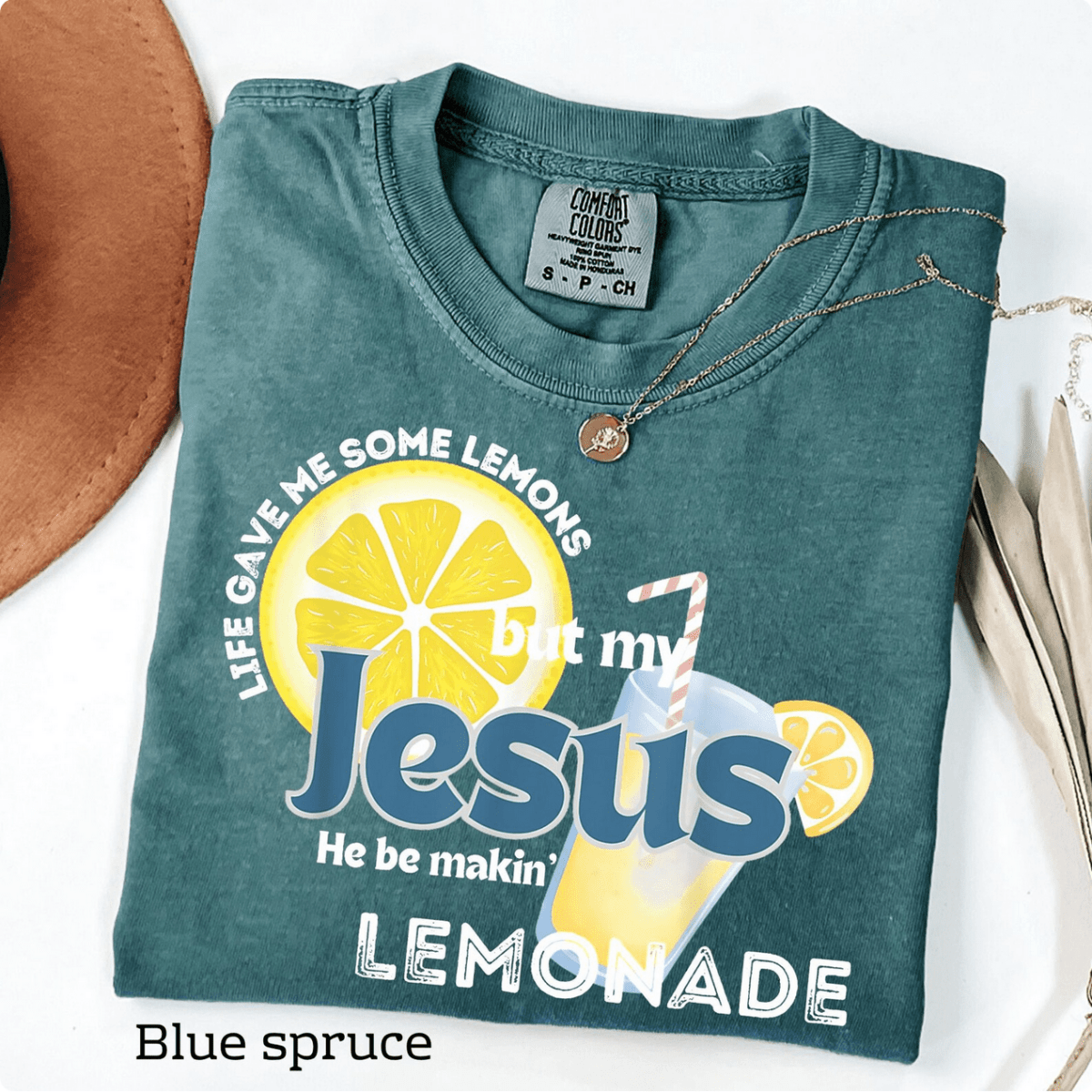 Life Gave Me Some Lemons, But My Jesus, He Be Makin' Lemonade Funny Faith T-Shirt T-Shirt