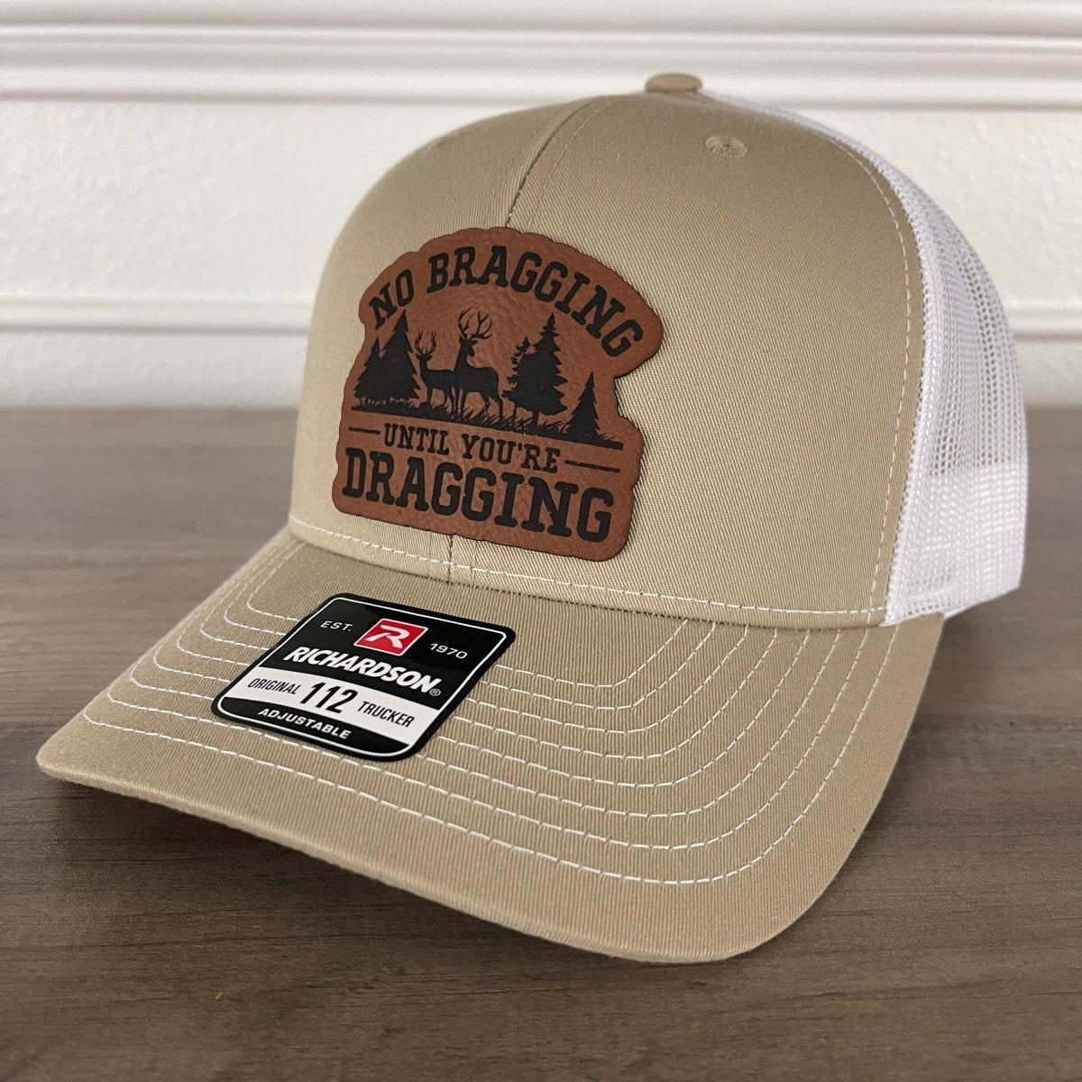 No Bragging Until You're Dragging Leather Patch Hat Khaki Patch Hat - VividEditions