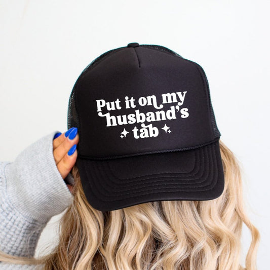 Put It On My Husbands Tab Funny Classic Foam Trucker Hat Black Trucker Hat