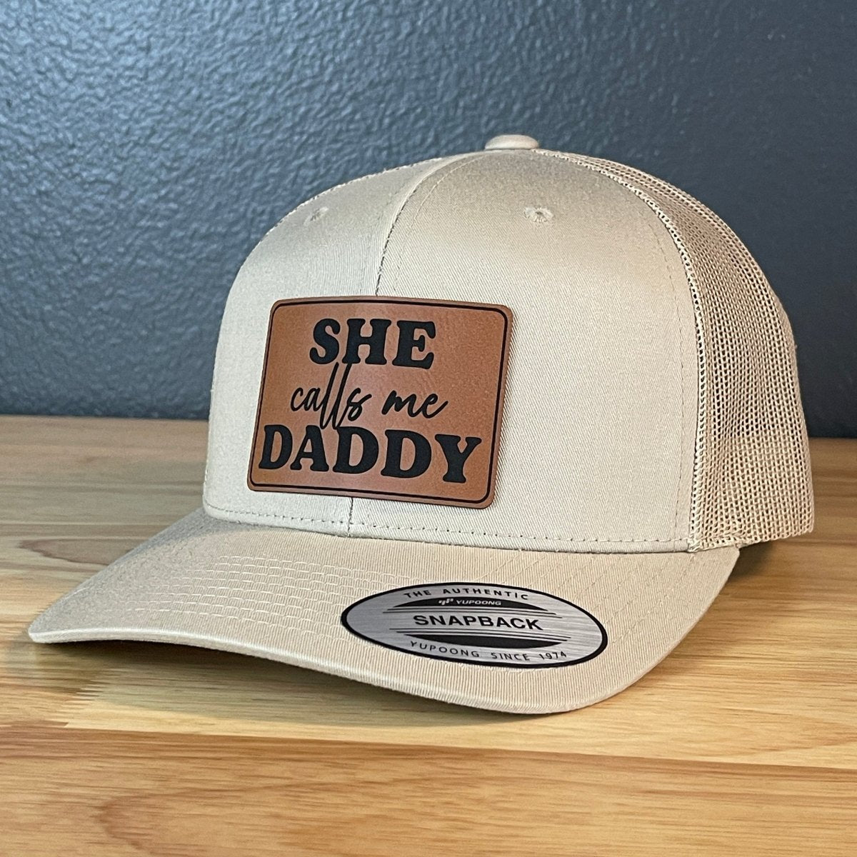 She Calls Me Daddy Funny Leather Patch Hat Khaki Patch Hat