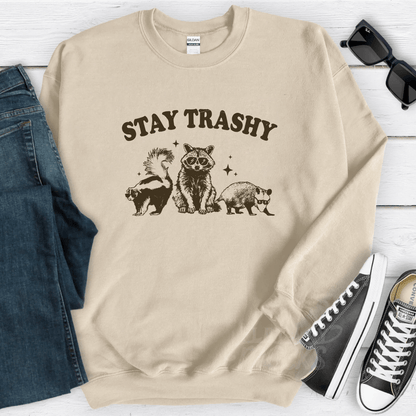 Stay Trashy Funny Women's Sweatshirt Sweater