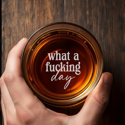 Custom Engraved 11oz Whiskey Glass – “What a F*cking Day” Funny Whiskey Rocks Glass for Men, Groomsmen, or Boss Gift