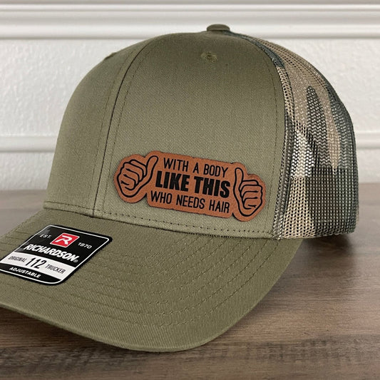 With A Body Like This Who Needs Hair Funny Leather Patch Hat Green/Camo Patch Hat - VividEditions