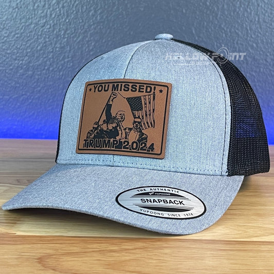 YOU MISSED TRUMP 2024 SnapBack Trucker Rawhide Leather Patch Hat Patch Hat