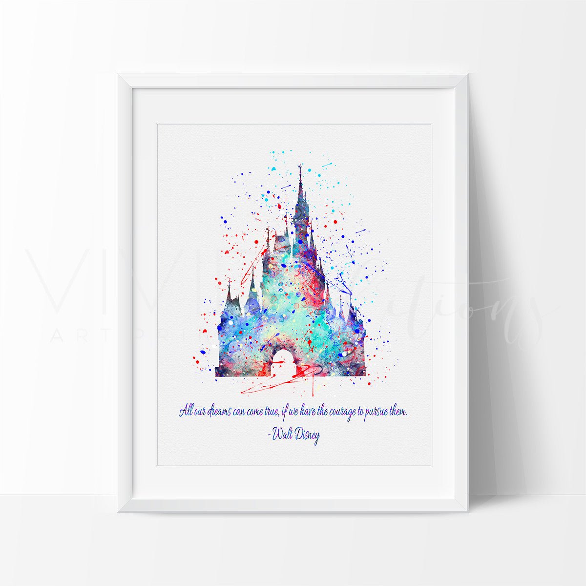 Cinderella Princess Castle, Walt Disney Quote Watercolor Art Print Print - VividEditions