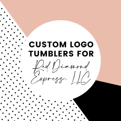 Custom Laser Engraved Logo Tumblers for Red Diamond Express, LLC Tumblers - VividEditions