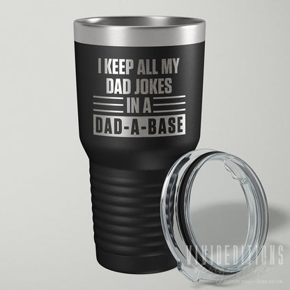 Dad A Base Jokes Laser Engraved Father's Day Tumbler - 30oz (16 colors) Tumblers - VividEditions