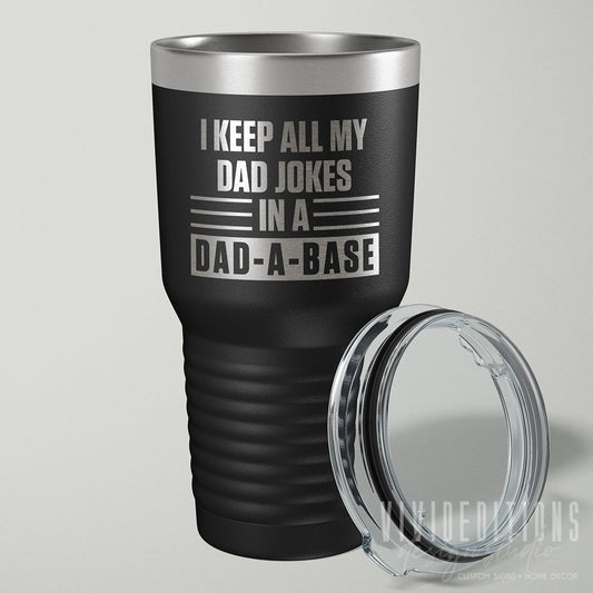 Dad A Base Jokes Laser Engraved Father's Day Tumbler - 30oz (16 colors) Tumblers - VividEditions