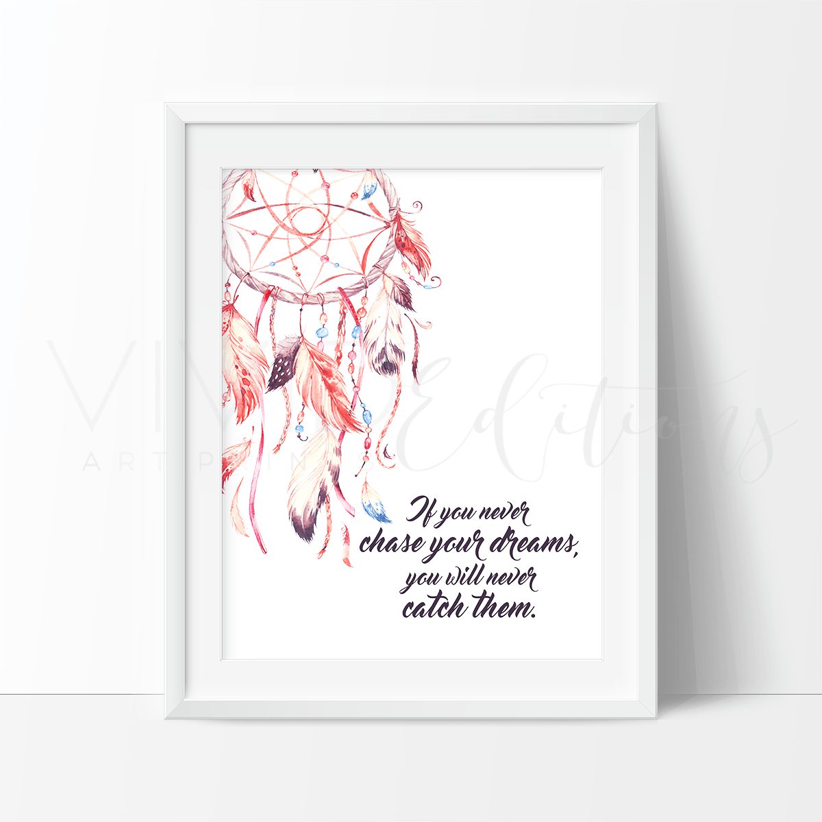 If You Never Chase Your Dreams..., Dreamcatcher Watercolor Art Print Print - VividEditions