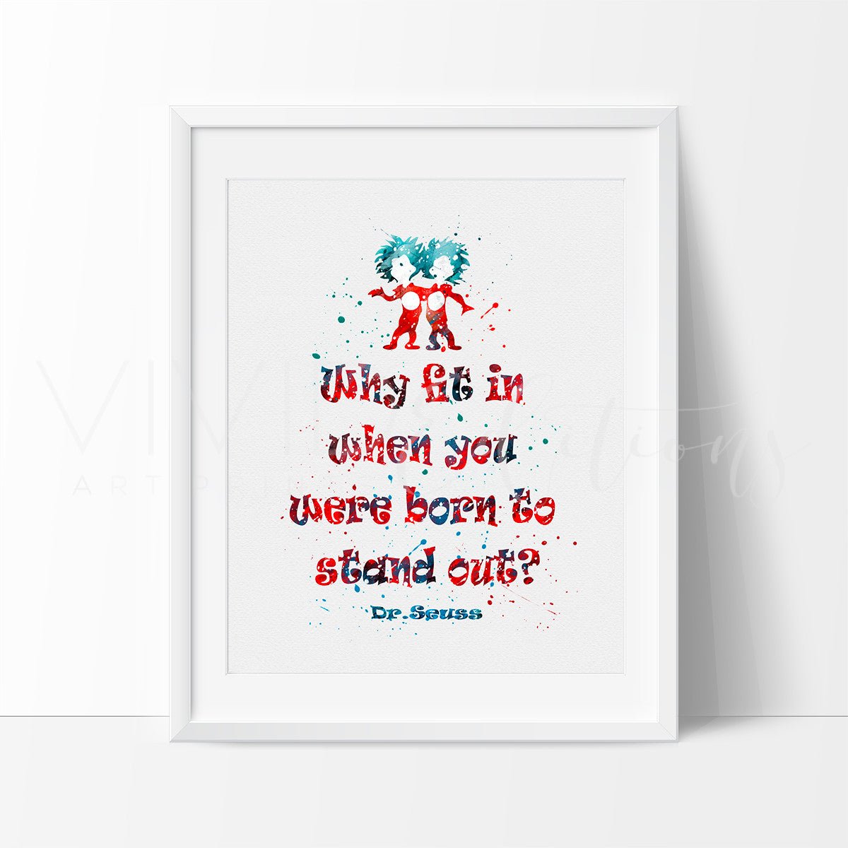 "Why fit in...?" Dr. Seuss Quote Print - VividEditions