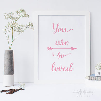 You are so loved, Flamingo Pink Print - VividEditions