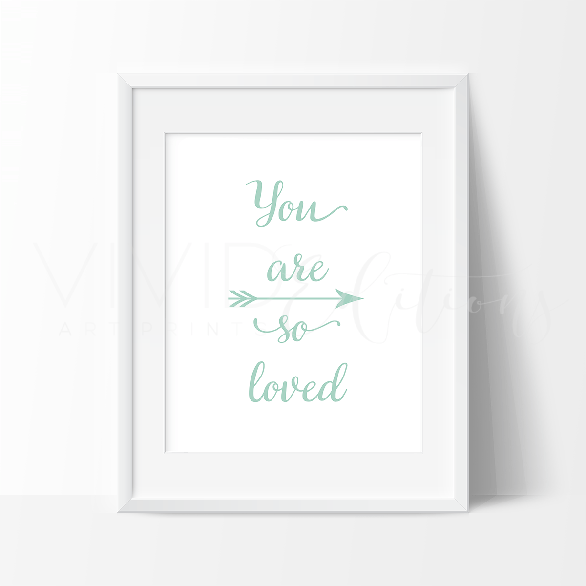 You are so loved, Mint Print - VividEditions